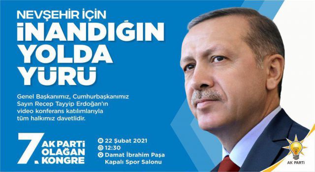 AK Parti'li Menekşe: AK Parti Nevşehir 7. Olağan İl Kongresine tüm halkımız davetlidir