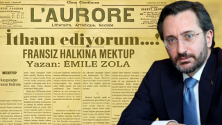 İletişim Başkanı Altun paylaştı: Emile Zola'nın 122 yıl önceki 'İtham' ediyorum mektubu dikkat çekti