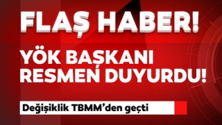 Üniversitelerde son dakika değişikliği!