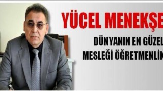 AK Parti Nevşehir Milletvekili Yücel Menekşe'den 'Öğretmenler Günü' mesajı