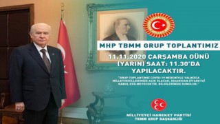 MHP TBMM grup toplantısı 11 Kasım 2020'de yapılacak!