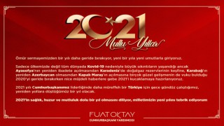 Cumhurbaşkanı Yardımcısı Oktay'dan 2021 Mesajı!