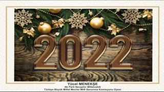 AK Parti'li Menekşe'den 2022 Mesajı