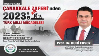 MHP'li Ersoy 'Çanakkale Zaferi'nden 2023'e Türk Milli Mücadelesi' konulu konferans verecek!