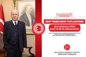 MHP TBMM Grup Toplantısı yarın yapılacak!