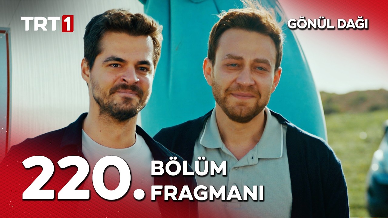 Gönül Dağı 220.Bölüm Fragmanı Yayında